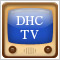 DHC TV